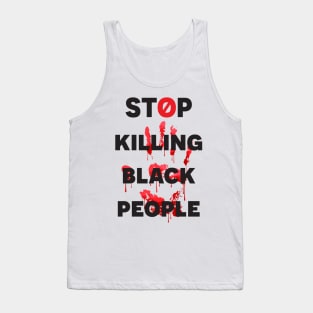 Stop killing black people Tank Top